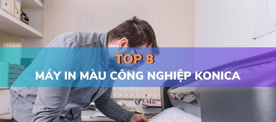 Top 8 máy in công nghiệp Konica Minolta bạn nên sử dụng_636381038353f.jpeg